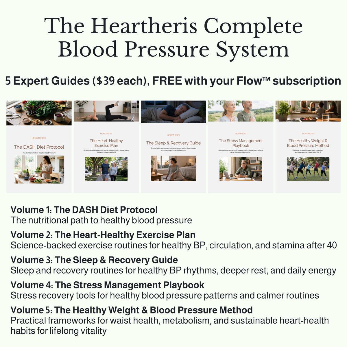 The Heartheris Complete Blood Pressure System: 5 expert guides for healthy blood pressure, free with every subscription