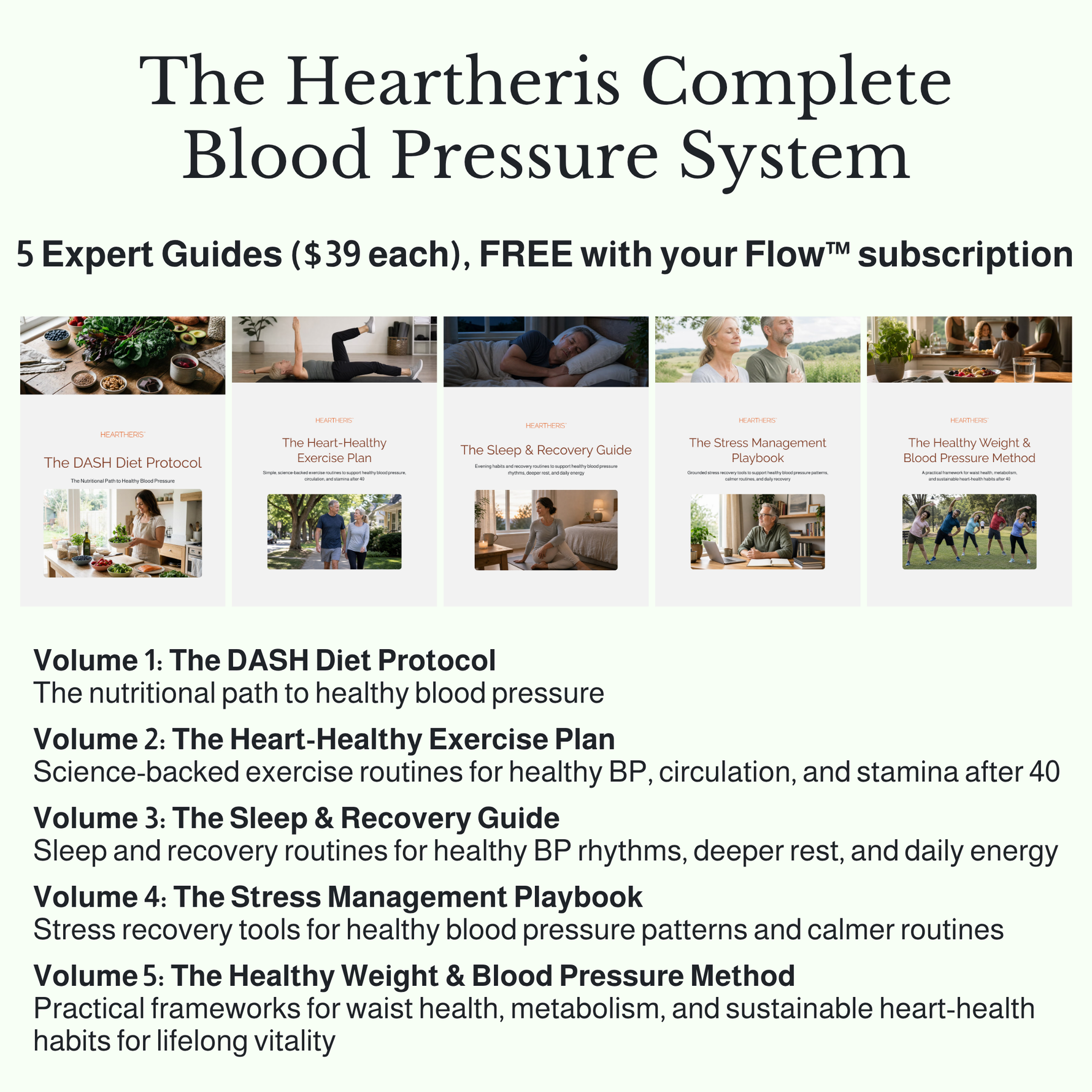 The Heartheris Complete Blood Pressure System: 5 expert guides for healthy blood pressure, free with every subscription